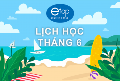 LỊCH HỌC THÁNG 6/2022